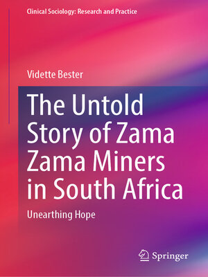 cover image of The Untold Story of Zama Zama Miners in South Africa